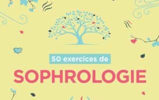 50 exercices de sophrologie